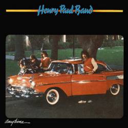 Henry Paul Band : Anytime